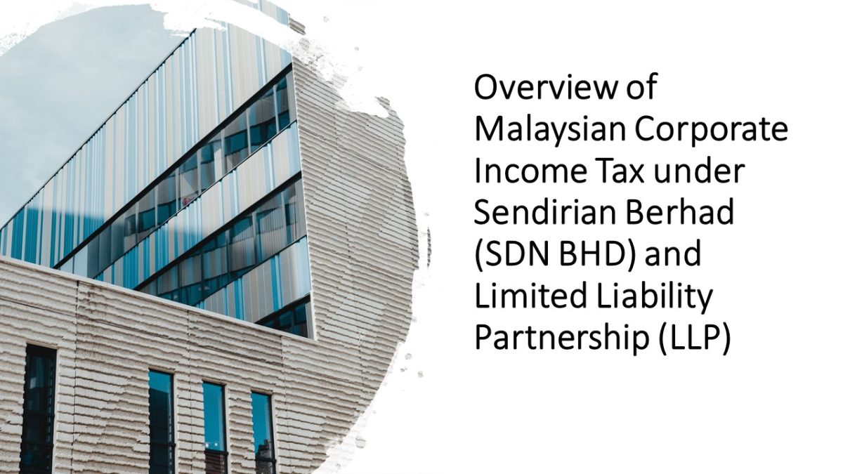 Overview of Malaysian Corporate Income Tax under Sendirian Berhad – Overview of Malaysian Corporate Income Tax