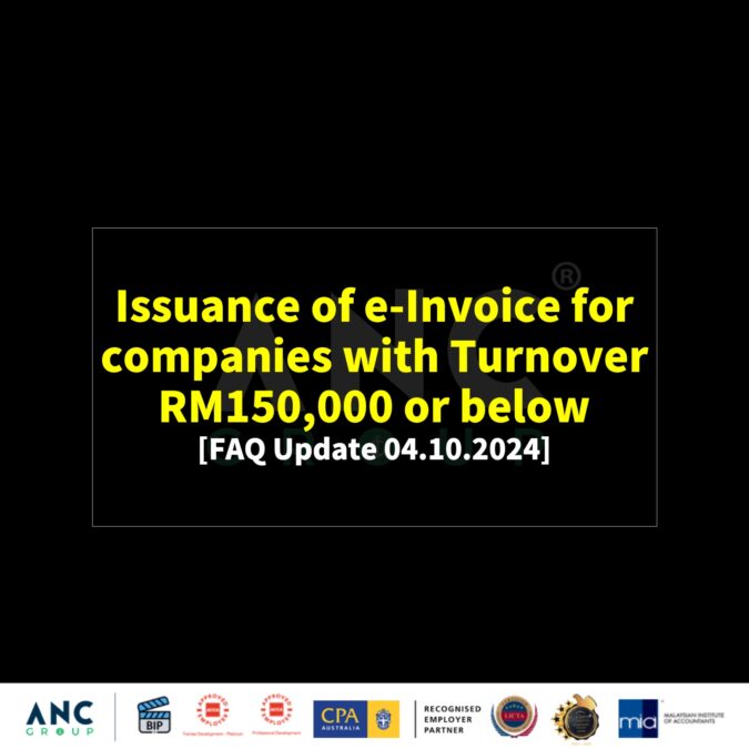 150k exemption cover – Update on e-Invoice FAQs (as of 4 October 2024) - MSMEs / Companies with Revenue of RM150,000 or below